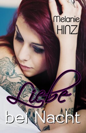 Buchcover Liebe bei Nacht | Melanie Hinz | EAN 9783738014341 | ISBN 3-7380-1434-9 | ISBN 978-3-7380-1434-1