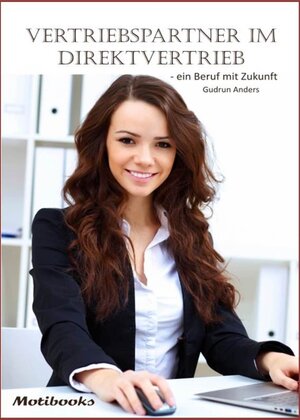 Buchcover Vertriebspartner im Direktvertrieb | Gudrun Anders | EAN 9783738017878 | ISBN 3-7380-1787-9 | ISBN 978-3-7380-1787-8
