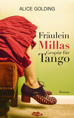 Buchcover Fräulein Millas Gespür für Tango | Alice Golding | EAN 9783738028607 | ISBN 3-7380-2860-9 | ISBN 978-3-7380-2860-7