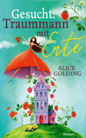 Buchcover Gesucht: Traummann mit Ente | Alice Golding | EAN 9783738028614 | ISBN 3-7380-2861-7 | ISBN 978-3-7380-2861-4