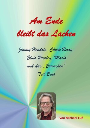 Buchcover Am Ende bleibt das Lachen | Michael Fuss | EAN 9783738037692 | ISBN 3-7380-3769-1 | ISBN 978-3-7380-3769-2