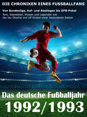 Buchcover Das deutsche Fußballjahr 1992 / 1993 | Werner Balhauff | EAN 9783738038644 | ISBN 3-7380-3864-7 | ISBN 978-3-7380-3864-4