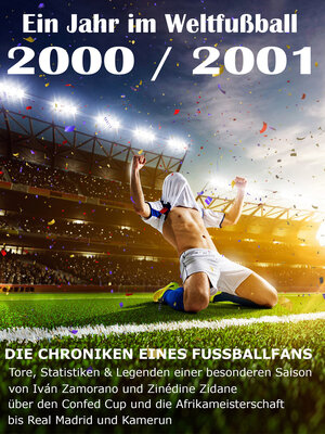 Buchcover Ein Jahr im Weltfußball 2000 / 2001 | Werner Balhauff | EAN 9783738040111 | ISBN 3-7380-4011-0 | ISBN 978-3-7380-4011-1