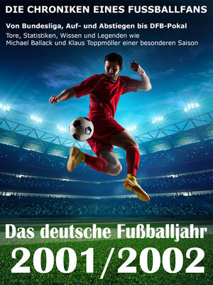 Buchcover Das deutsche Fußballjahr 2001 / 2002 | Werner Balhauff | EAN 9783738040852 | ISBN 3-7380-4085-4 | ISBN 978-3-7380-4085-2