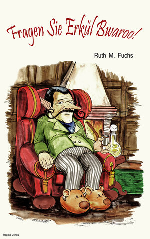 Buchcover Fragen Sie Erkül Bwaroo! | Ruth M. Fuchs | EAN 9783738055092 | ISBN 3-7380-5509-6 | ISBN 978-3-7380-5509-2
