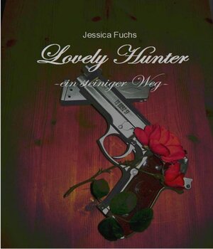 Buchcover Lovely Hunter | Jessica Fuchs | EAN 9783738059892 | ISBN 3-7380-5989-X | ISBN 978-3-7380-5989-2