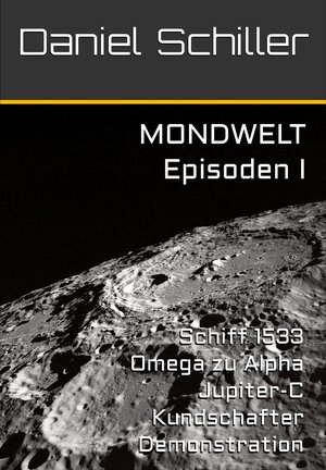 Buchcover MONDWELT | Daniel Schiller | EAN 9783738060072 | ISBN 3-7380-6007-3 | ISBN 978-3-7380-6007-2