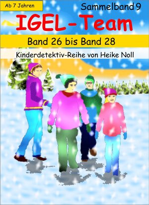 Buchcover IGEL-Team Sammelband 9 | Heike Noll | EAN 9783738091694 | ISBN 3-7380-9169-6 | ISBN 978-3-7380-9169-4
