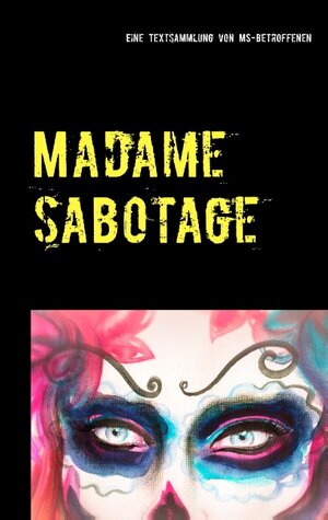 Buchcover Madame Sabotage  | EAN 9783738604405 | ISBN 3-7386-0440-5 | ISBN 978-3-7386-0440-5