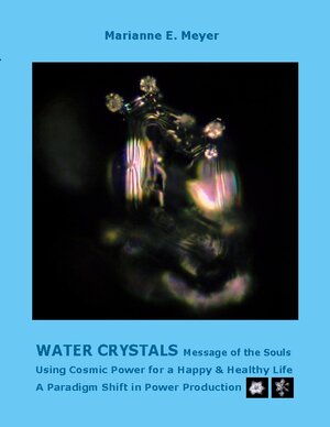Buchcover Water Crystals, Messages of the Souls | Marianne Meyer | EAN 9783738609776 | ISBN 3-7386-0977-6 | ISBN 978-3-7386-0977-6