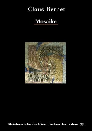 Buchcover Mosaike | Claus Bernet | EAN 9783738612073 | ISBN 3-7386-1207-6 | ISBN 978-3-7386-1207-3