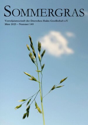 Buchcover Sommergras 140 | Haiku-Gesellschaft e. V., Deutsche (Hrsg.) | EAN 9783738613056 | ISBN 3-7386-1305-6 | ISBN 978-3-7386-1305-6