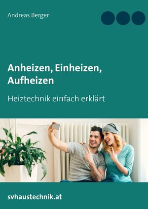 Buchcover Anheizen, Einheizen, Aufheizen | Andreas Berger | EAN 9783738619386 | ISBN 3-7386-1938-0 | ISBN 978-3-7386-1938-6