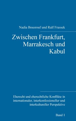 Buchcover Zwischen Frankfurt, Marrakesch und Kabul  | EAN 9783738619393 | ISBN 3-7386-1939-9 | ISBN 978-3-7386-1939-3