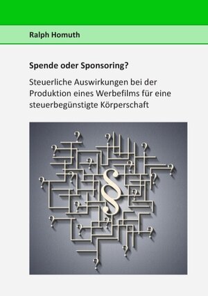 Buchcover Spende oder Sponsoring? | Ralph Homuth | EAN 9783738619836 | ISBN 3-7386-1983-6 | ISBN 978-3-7386-1983-6