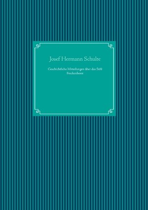 Buchcover Geschichtliche Mitteilungen über das Stift Freckenhorst | Josef Hermann Schulte | EAN 9783738623857 | ISBN 3-7386-2385-X | ISBN 978-3-7386-2385-7