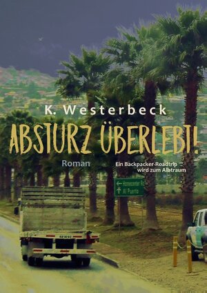 Buchcover Absturz überlebt! | Kerstin Westerbeck | EAN 9783738629019 | ISBN 3-7386-2901-7 | ISBN 978-3-7386-2901-9