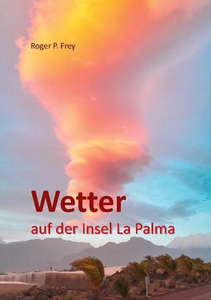 Buchcover Wetter auf der Insel La Palma  | EAN 9783738634518 | ISBN 3-7386-3451-7 | ISBN 978-3-7386-3451-8