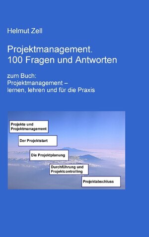 Buchcover Projektmanagement | Helmut Zell | EAN 9783738637410 | ISBN 3-7386-3741-9 | ISBN 978-3-7386-3741-0