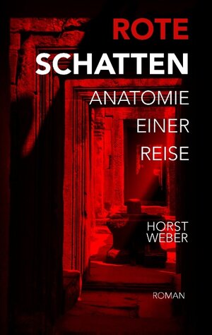 Buchcover Rote Schatten | Horst Weber | EAN 9783738650082 | ISBN 3-7386-5008-3 | ISBN 978-3-7386-5008-2