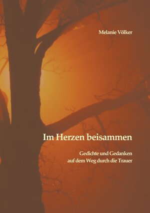 Buchcover Im Herzen beisammen | Melanie Völker | EAN 9783738652451 | ISBN 3-7386-5245-0 | ISBN 978-3-7386-5245-1