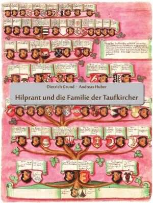 Buchcover Hilprant und die Familie der Taufkircher | Dietrich Grund | EAN 9783738654820 | ISBN 3-7386-5482-8 | ISBN 978-3-7386-5482-0