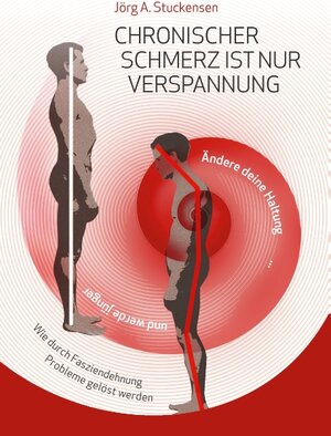 Buchcover Chronischer Schmerz ist nur Verspannung | Jörg A. Stuckensen | EAN 9783738661484 | ISBN 3-7386-6148-4 | ISBN 978-3-7386-6148-4
