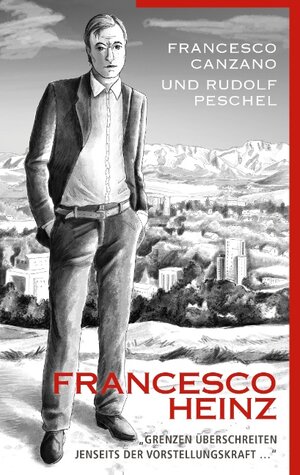 Buchcover Francesco Heinz | Francesco Canzano | EAN 9783738672596 | ISBN 3-7386-7259-1 | ISBN 978-3-7386-7259-6