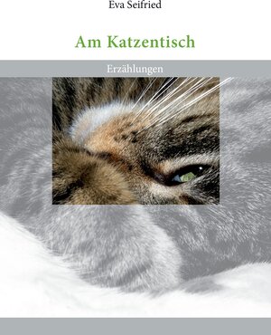 Buchcover Am Katzentisch | Eva Seifried | EAN 9783738675757 | ISBN 3-7386-7575-2 | ISBN 978-3-7386-7575-7