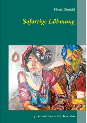 Buchcover Sofortige Lähmung | Harald Birgfeld | EAN 9783738683424 | ISBN 3-7386-8342-9 | ISBN 978-3-7386-8342-4
