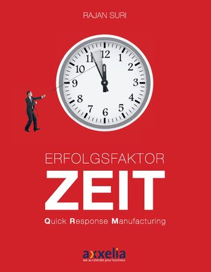 Buchcover Erfolgsfaktor Zeit Quick Response Manufacturing | Rajan Suri | EAN 9783738699203 | ISBN 3-7386-9920-1 | ISBN 978-3-7386-9920-3