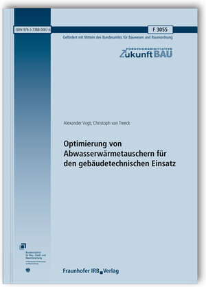 Buchcover Optimierung von Abwasserwärmetauschern für den gebäudetechnischen Einsatz. Abschlussbericht | Alexander Vogt | EAN 9783738800876 | ISBN 3-7388-0087-5 | ISBN 978-3-7388-0087-6