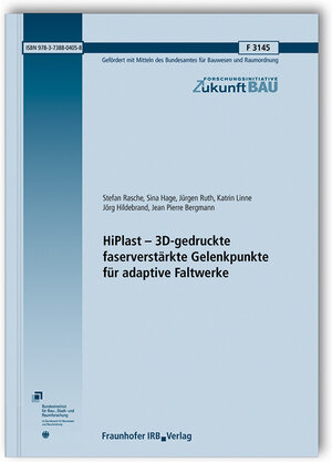 Buchcover HiPlast - 3D-gedruckte faserverstärkte Gelenkpunkte für adaptive Faltwerke | Stefan Rasche | EAN 9783738804058 | ISBN 3-7388-0405-6 | ISBN 978-3-7388-0405-8