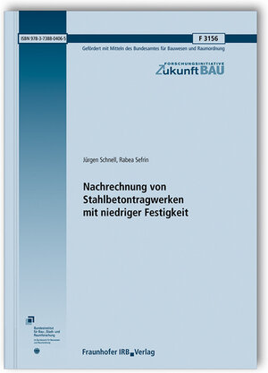 Buchcover Nachrechnung von Stahlbetontragwerken mit niedriger Festigkeit | Jürgen Schnell | EAN 9783738804065 | ISBN 3-7388-0406-4 | ISBN 978-3-7388-0406-5