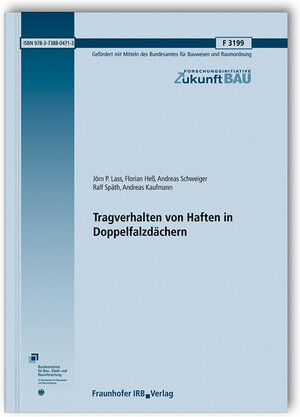 Buchcover Tragverhalten von Haften in Doppelfalzdächern | Jörn P. Lass | EAN 9783738804713 | ISBN 3-7388-0471-4 | ISBN 978-3-7388-0471-3