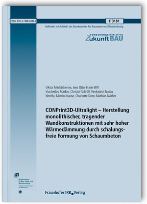 Buchcover CONPrint3D-Ultralight - Herstellung monolithischer, tragender Wandkonstruktionen mit sehr hoher Wärmedämmung durch schalungsfreie Formung von Schaumbeton | Viktor Mechtcherine | EAN 9783738804973 | ISBN 3-7388-0497-8 | ISBN 978-3-7388-0497-3