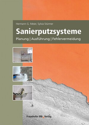 Buchcover Sanierputzsysteme | Hermann G. Meier | EAN 9783738805079 | ISBN 3-7388-0507-9 | ISBN 978-3-7388-0507-9