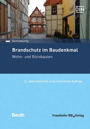 Buchcover Brandschutz im Baudenkmal. Wohn- und Bürobauten | Gerd Geburtig | EAN 9783738806557 | ISBN 3-7388-0655-5 | ISBN 978-3-7388-0655-7