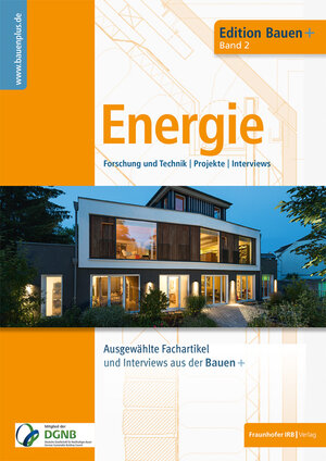 Buchcover Bauen+ Schwerpunkt: Energie  | EAN 9783738807134 | ISBN 3-7388-0713-6 | ISBN 978-3-7388-0713-4