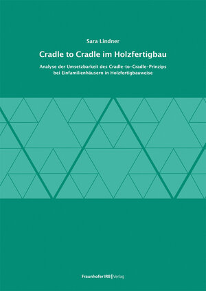 Buchcover Cradle to Cradle im Holzfertigbau | Sara Lindner | EAN 9783738807899 | ISBN 3-7388-0789-6 | ISBN 978-3-7388-0789-9