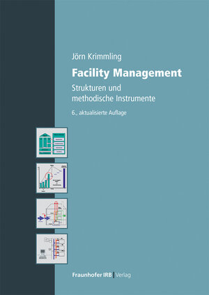Buchcover Facility Management | Jörn Krimmling | EAN 9783738808247 | ISBN 3-7388-0824-8 | ISBN 978-3-7388-0824-7