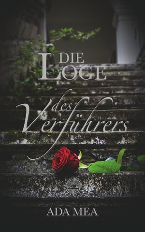Buchcover Die Loge des Verführers | Ada Mea | EAN 9783739201436 | ISBN 3-7392-0143-6 | ISBN 978-3-7392-0143-6