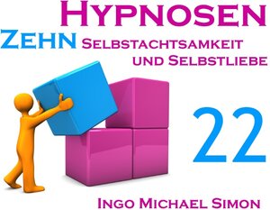 Buchcover Zehn Hypnosen. Band 22 | Ingo Michael Simon | EAN 9783739202006 | ISBN 3-7392-0200-9 | ISBN 978-3-7392-0200-6