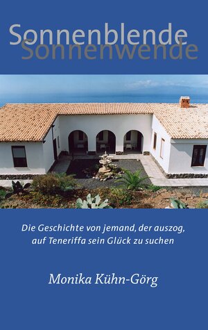 Buchcover Sonnenblende – Sonnenwende | Monika Kühn-Görg | EAN 9783739204376 | ISBN 3-7392-0437-0 | ISBN 978-3-7392-0437-6