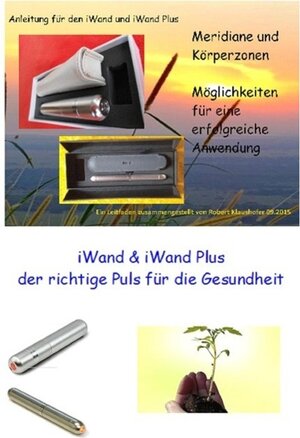 Buchcover iWand und iWand Plus | Robert Klaushofer | EAN 9783739204765 | ISBN 3-7392-0476-1 | ISBN 978-3-7392-0476-5