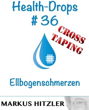 Buchcover Health-Drops #36 - Cross-Taping | Markus Hitzler | EAN 9783739206820 | ISBN 3-7392-0682-9 | ISBN 978-3-7392-0682-0