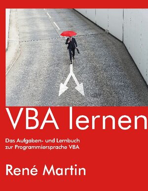 Buchcover VBA lernen | René Martin | EAN 9783739207155 | ISBN 3-7392-0715-9 | ISBN 978-3-7392-0715-5