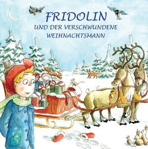 Buchcover Fridolin und der verschwundene Weihnachtsmann | Manfred Sippel | EAN 9783739208756 | ISBN 3-7392-0875-9 | ISBN 978-3-7392-0875-6