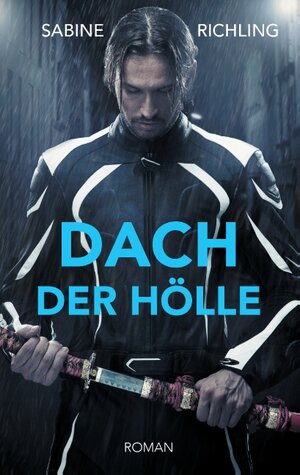 Buchcover Dach der Hölle | Sabine Richling | EAN 9783739208930 | ISBN 3-7392-0893-7 | ISBN 978-3-7392-0893-0
