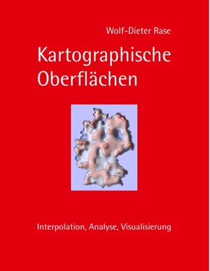 Buchcover Kartographische Oberflächen | Wolf-Dieter Rase | EAN 9783739209227 | ISBN 3-7392-0922-4 | ISBN 978-3-7392-0922-7
